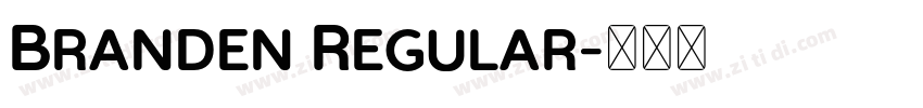 Branden Regular字体转换